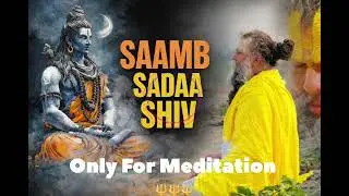 SAMBA SADA SHIV 🔱 | Deep Shiva Meditation Loop | 30 Minutes Inner Peace | Mahadev Dhyan