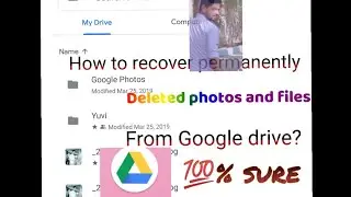 How to recover permanently deleted photos and files from Google drive.😱is it possible ?