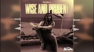 Ras-I - Wise and Prudent [Homebred Records] Release 2023