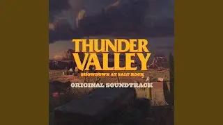 Thunder Valley Main Title