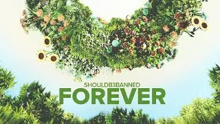 ShouldB3Banned - Forever (Original Mix) - Official Audio