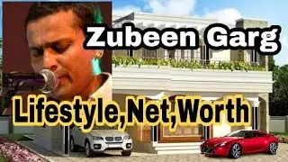 Zubeen Garg - Net,Worth,House,Car,Height,Weight,Lifestyle,Bank Balance | Assamese Singer Zubeen Garg