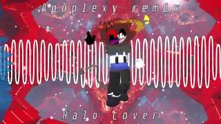 Apoplexy remix @halo0101 cover