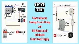Power Contactor Holding Circuits Wiring || Alarm Circuit to Indicate Failure Power Supply || Drawing