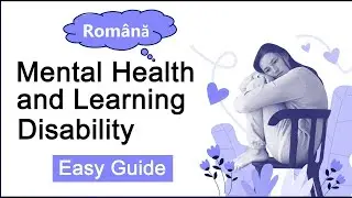 Formare &icirc;n Sănătate Mintală și Dificultăți de &Icirc;nvățare (Rom&acirc;nă) | Mental Health Training in Romanian