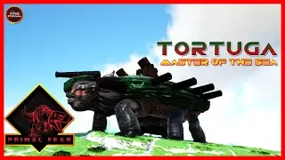 Taming TORTUGA MASTER Of The Sea is OP | ARK PRIMAL FEAR