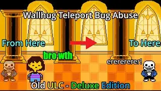 Sans Loves To Teleport Around! (Bug Abuser) | Old ULC - Deluxe Edition | Roblox