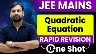 Quadratic Equations in One Shot 🔥 | Complete Revision | JEE Mains & Advanced | eSaral