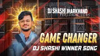 DJ SHASHI  PARSONAL COMPETITION SONG 🔥 || THE GAME CHANGER ⚡ || DJ SHASHI WINNING SONG