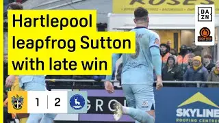HIGHLIGHTS | Sutton 1-2 Hartlepool | National League 2024-25