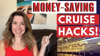 12 Cruise Travel HACKS That Will SAVE You Money