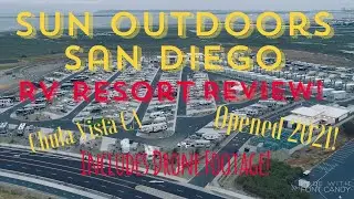 Sun Outdoors San Diego RV Resort REVIEW! Chula Vista - DRONE Footage! #rvtravel