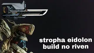 stropha eidolon build no riven