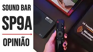 LG SOUND BAR SP9A  - O SOM MINIMALISTA 