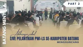 🔴LIVE BATANG MENYALA‼️ PWI-LS SE-KABUPATEN BATANG DI LANTIK