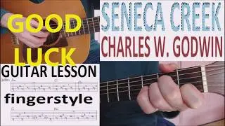 SENECA CREEK - CHARLES WESLEY GODWIN fingerstyle GUITAR LESSON