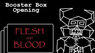 [Pillar Talk] Flesh and Blood: Outsiders -- Booster Box Opening