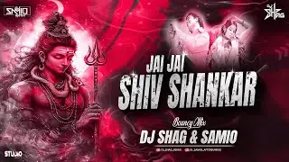 Jai Jai Shiv Shankar (Bouncy Mix) &ndash; DJ Shag & DJ Samio | High Energy DJ Remix 2026