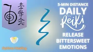 Release Bittersweet & Unresolved Feelings | Daily Reiki | 5 Min Distance Reiki for Emotional Healing