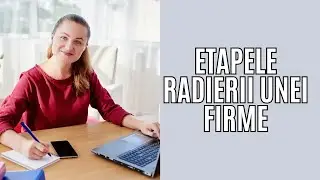 Etapele radierii unei firme