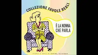 &Egrave; LA NONNA CHE PARLA: I Serpenti e Le Stelle Marine - Savina Sciacqua