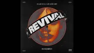 Ragie Ban, Carvalho (BR) - Dangerous (Original Mix) [REVIVAL NEW YORK]