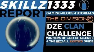 Tom Clancy's Division 2 All Exotics Guide | Patch Notes & Clan Challenge