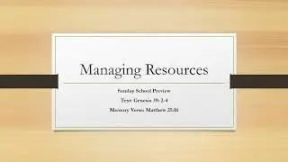Managing Resources (Sunday School Preview): A Biblical Guide for Everyday Life.