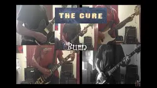The Cure - Burn - Instrumental Guitar Cover