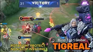 Tigreal Build Top 1 Global | ROTATION,PROTECT | NON-STOP INVADING | Mobile Legends