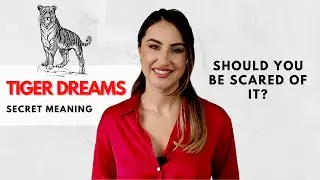 Tiger Dream - Symbolism and Secret Meaning