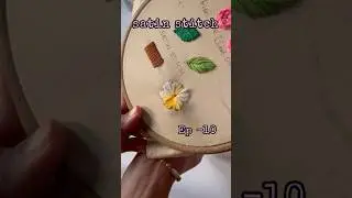 satin stitch എങ്ങനെ simple ആയിട്ട് flower ൽ ചെയ്യാം? ??  Ep-10 #diy #embroiderytutorial #shorts