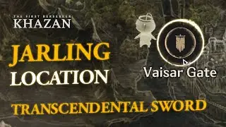 🔥 The First Berserker: Khazan - Jarling Location in Transcendental Sword ! 🏹 | Easy Guide