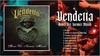 Vendetta - Amici Dei Inemici Mundi [Full Album 2005]