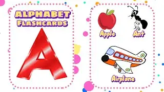 ABC Flashcards for Toddlers - Babies First Words - Learning the Letters and English Vocabulary