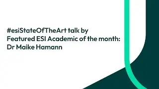 #esiStateOfTheArt talk by Featured ESI Academic of the month: Dr Maike Hamann