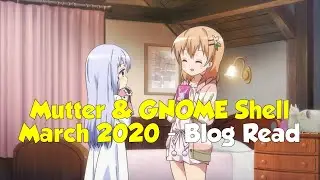 This Month in Mutter & GNOME Shell | March 2020 (Cocoa Reading!)