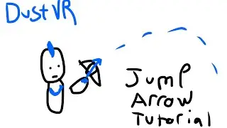 (VERY OUTDATED) Cubeking&rsquo;s Jump Arrow Tutorial | Dust VR