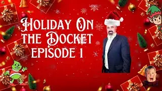 Holiday on the Docket Episode 1: Christmas Movies Under Legal Review