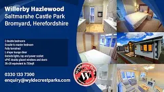 Willerby Hazlewood Saltmarshe Castle Park, Herefordshire | Wyldecrest Parks - Residential Park Homes
