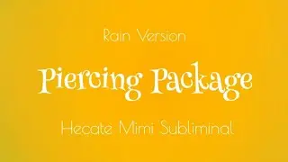 (Rain Ver) Piercing package Subliminal + Visual Sub