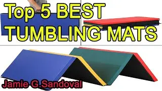 Top 5 BEST TUMBLING MATS 2021