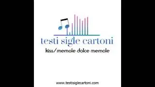 Kiss   Memole dolce Memole
