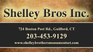 A History Of Monument Craftsmanship | New Haven, CT &ndash; Shelley Brothers Monuments