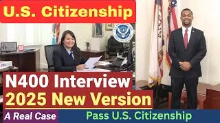 Actual Interview of U.S. Citizenship, Small Talk, N-400 Naturalization Interview & Test, US Citizen
