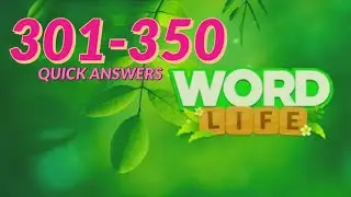 Word Life level 301 350 answers quick gameplay Word Life Connect crosswords puzzle