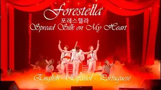 Spread Silk on My Heart - Forestella - 포레스텔라 - Subtitulos  Español - Portuguese - English Subtitles