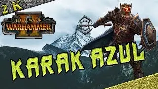 ЗОЛОТЫЕ ПРИИСКИ 🔥№4🔥Karak Azul🔥►Гномы🔥►🔥Total War: Warhammer 2 + Мод SFO (Очень высокая)