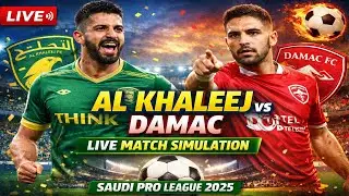 🔴 Al Khaleej vs Damac LIVE | Saudi Pro League Match Simulation | KHA vs DAM ⚽ #footballlive #shorts