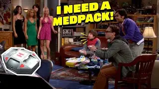 I Need A Med Pack! - The Big Bang Theory
